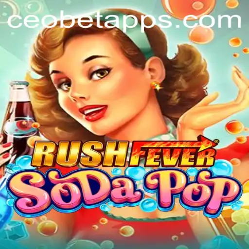 Exploring RushFeverSodaPop: A New Sensation From CEO.BET