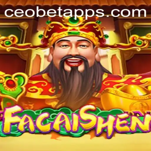Discover the Excitement of FaCaiShen with CEO.BET